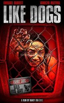 Like Dogs Filmi izle