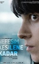 Nefesim Kesilene Kadar 720P Türkçe Dublaj izle