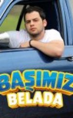 Başımız Belada izle