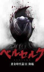 Berserk The Golden Age Arc III The Advent 720P Türkçe Altyazı izle