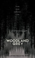 Woodland Grey i 720P Türkçe Altyazı izle