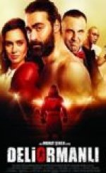 Deliormanlı film izle Türkçe Dublaj izle