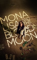 Mona Lisa and the Blood Moon izle Gerçeküstü Bir Serüven