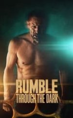 Rumble Through the Dark hd