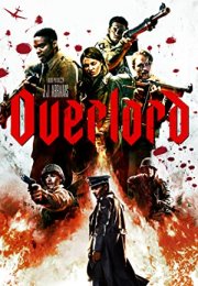 Overlord Operasyonu 2018 Türkçe Dublaj 720P