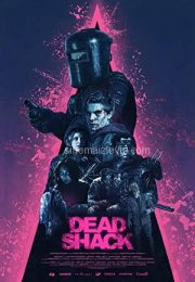 Dead Shack i 720P Türkçe Altyazı izle