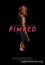 Pimped 2018 film izle