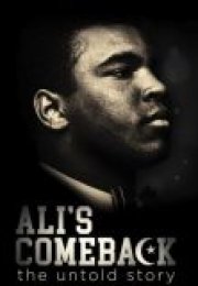 Ali’s Comeback: The Untold Story izle