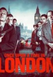 Once Upon a Time in London izle