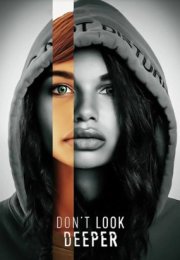 Don’t Look Deeper izle