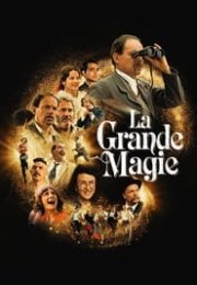 La Grande magie