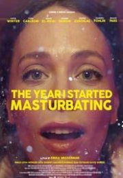 The Year I Started Masturbating