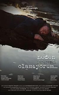 Neden Tarkovski Olamıyorum… Türkçe Dublaj izle