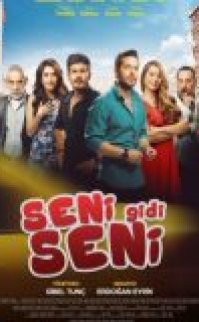 Seni Gidi Seni film izle