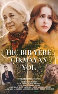 Hiç bir Yere Çıkmayan Yol izle Türkçe Dublaj 1080P