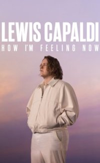 Lewis Capaldi: How I’m Feeling Now izle