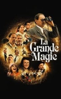 La Grande magie