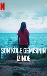 Son Köle Gemisinin İzinde